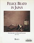 FELICE BEATO IN JAPAN