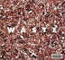 WASTE